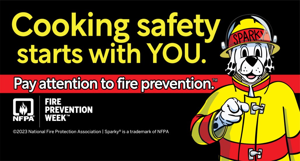 Cooking safety starts with YOU. Pay attention to fire prevention.